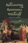 Rediscovering Renaissance Witchcraft - Book