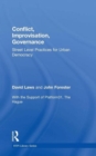 Conflict, Improvisation, Governance : Street Level Practices for Urban Democracy - Book