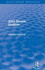 John Donne, Undone (Routledge Revivals) - Book