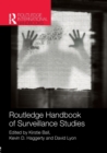 Routledge Handbook of Surveillance Studies - Book