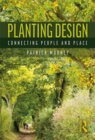 Planting Design : Connecting People and Place - Book