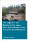 The Impact of Soil Erosion in the Upper Blue Nile on Downstream Reservoir Sedimentation - Book