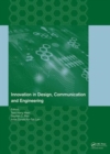 Innovation in Design, Communication and Engineering : Proceedings of the 2014 3rd International Conference on Innovation, Communication and Engineering (ICICE 2014), Guiyang, Guizhou, P.R. China, Octo - Book