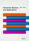 Computer Science and Applications : Proceedings of the 2014 Asia-Pacific Conference on Computer Science and Applications (CSAC 2014), Shanghai, China, 27-28 December 2014 - Book