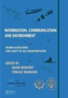 Information, Communication and Environment : Marine Navigation and Safety of Sea Transportation - Book