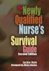 The Newly Qualified Nurse's Survival Guide - eBook