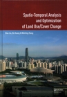 Spatio-temporal Analysis and Optimization of Land Use/Cover Change : Shenzhen as a Case Study - Book