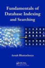 Fundamentals of Database Indexing and Searching - Book