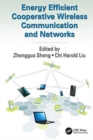 Energy Efficient Cooperative Wireless Communication and Networks - Book