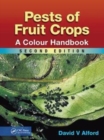 Pests of Fruit Crops : A Colour Handbook, Second Edition - Book