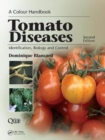 Tomato Diseases : Identification, Biology and Control: A Colour Handbook, Second Edition - Book