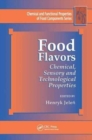 Food Flavors : Chemical, Sensory and Technological Properties - Book