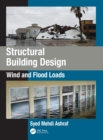 Structural Building Design : Wind and Flood Loads - Book