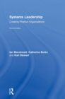 Systems Leadership : Creating Positive Organisations - Book