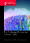 The Routledge Companion to Smart Cities - Book