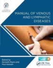 Manual of Venous and Lymphatic Diseases - Book