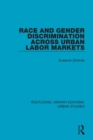 Race and Gender Discrimination across Urban Labor Markets - Book