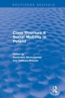 Revival: Class Structure and Social Mobility in Poland (1980) - Book