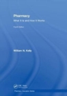Pharmacy : What It Is and How It Works - Book