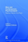 Bion and Contemporary Psychoanalysis : Reading A Memoir of the Future - Book