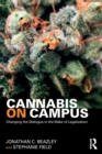 Cannabis on Campus : Changing the Dialogue in the Wake of Legalization - Book