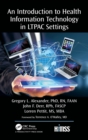 An Introduction to Health Information Technology in LTPAC Settings - Book