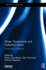 Water Governance and Collective Action : Multi-scale Challenges - Book