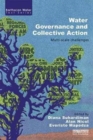 Water Governance and Collective Action : Multi-scale Challenges - Book