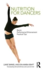 Nutrition for Dancers : Basics, Performance Enhancement, Practical Tips - Book