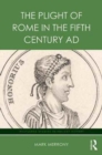 The Plight of Rome in the Fifth Century AD - Book