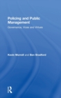 Policing and Public Management : Governance, Vices and Virtues - Book