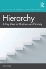 Hierarchy : A Key Idea for Business and Society - Book