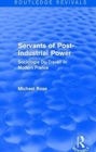 Revival: Servants of Post Industrial Power (1979) : Sociogie Du Travail in Modern France - Book