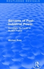Revival: Servants of Post Industrial Power (1979) : Sociogie Du Travail in Modern France - Book