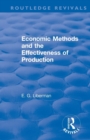 Revival: Economic Methods & the Effectiveness of Production (1971) - Book