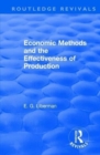 Revival: Economic Methods & the Effectiveness of Production (1971) - Book