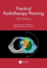 Practical Radiotherapy Planning : Fifth Edition - Book
