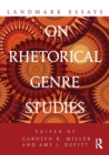Landmark Essays on Rhetorical Genre Studies - Book