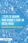 7 Steps to Sharing Your School's Story on Social Media - Book