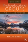 Psychoeducational Groups : Process and Practice - Book