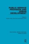 Public Service Provision and Urban Development - Book