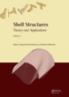 Shell Structures: Theory and Applications Volume 4 : Proceedings of the 11th International Conference "Shell Structures: Theory and Applications", (SSTA 2017), October 11-13, 2017, Gdansk, Poland - Book