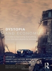 Dystopia and Economics : A Guide to Surviving Everything from the Apocalypse to Zombies - Book
