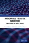 Mathematical Theory of Subdivision : Finite Element and Wavelet Methods - Book
