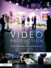Video Production : Disciplines and Techniques - Book