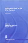 Aging and Work in the 21st Century - Book