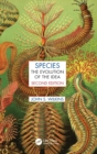 Species : The Evolution of the Idea, Second Edition - Book