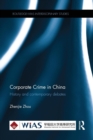 Corporate Crime in China : History and contemporary debates - Book