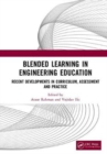 Blended Learning in Engineering Education : Recent Developments in Curriculum, Assessment and Practice - Book