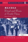 Ritual and Music of North China : Shawm Bands in Shanxi - Book